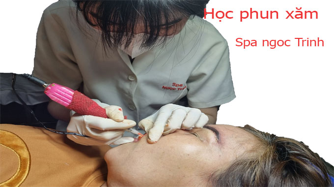 Dạy Phun Xăm Thẩm Mỹ | Đ&agrave;o Tạo Phun Xăm Uy T&iacute;n TP.HCM &ndash; Spa Ngọc Trinh